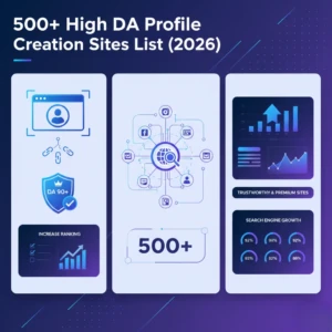 500+ High DA Profile Creation Sites List in 2026