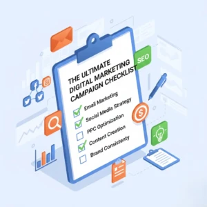 The Ultimate Digital Marketing Campaign Checklist